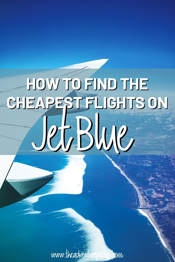 How to find the cheapest flights on JetBlue Airlines