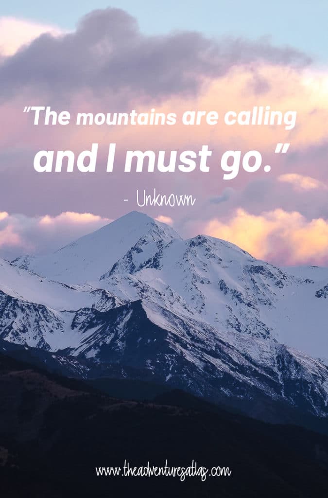 The mountains are calling and I must go travel quote