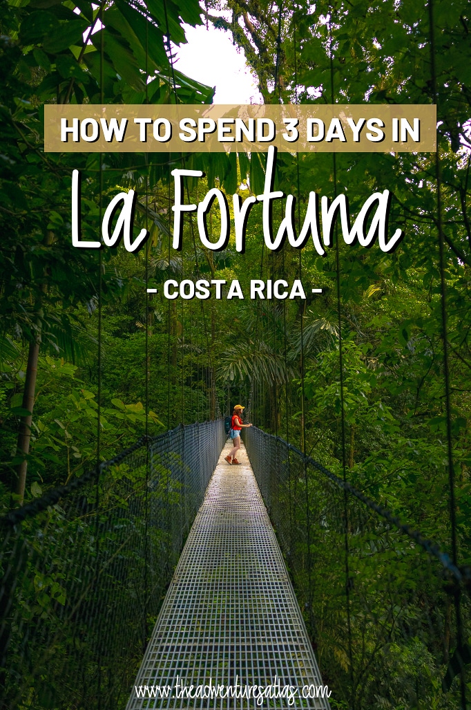 How to spend 3 days in La Fortuna, Costa Rica pin