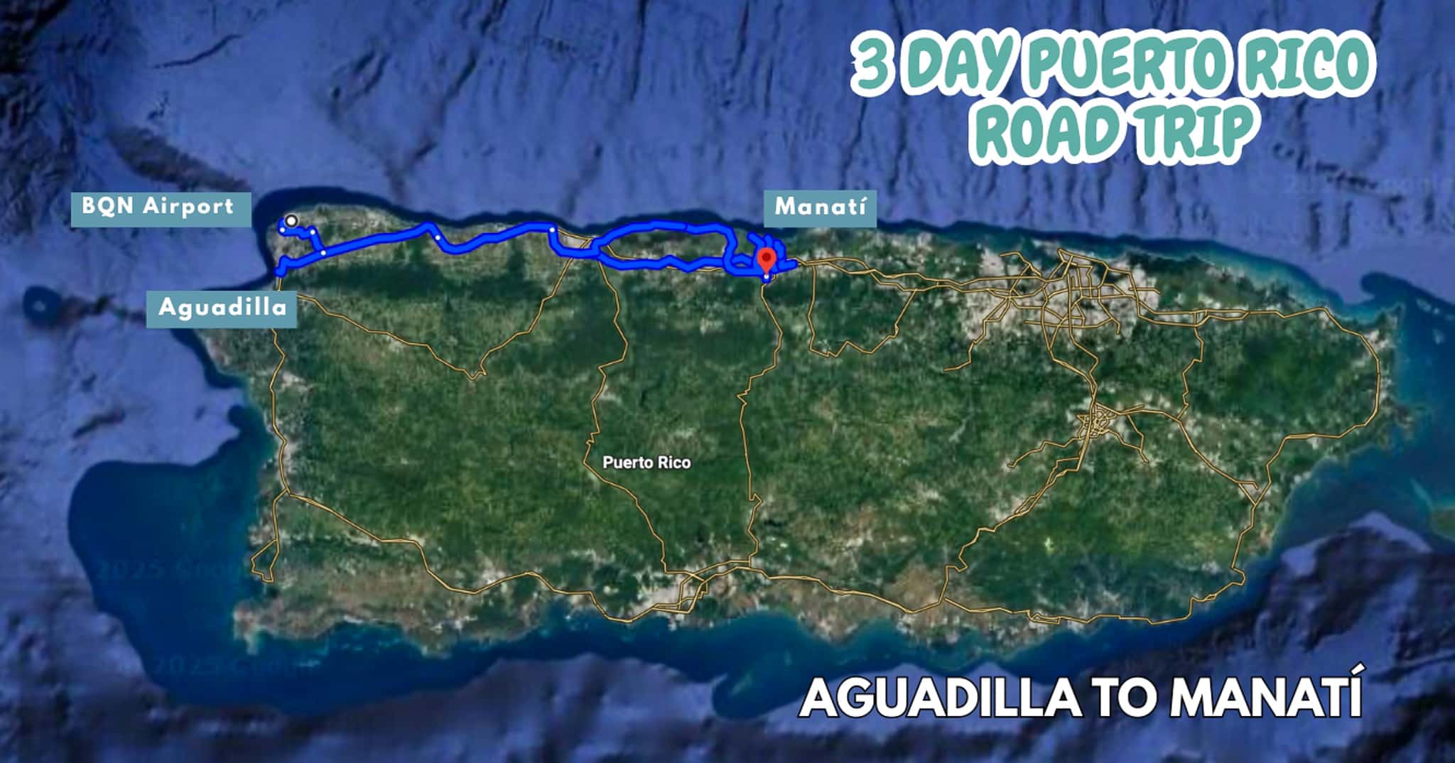 Map of the route for a 3 Day Puerto Rico Road Trip from Aguadilla to Manati